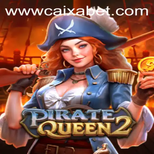Exploring PirateQueen2: A Thrilling Adventure with Caixa Bet